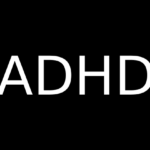 ADHD